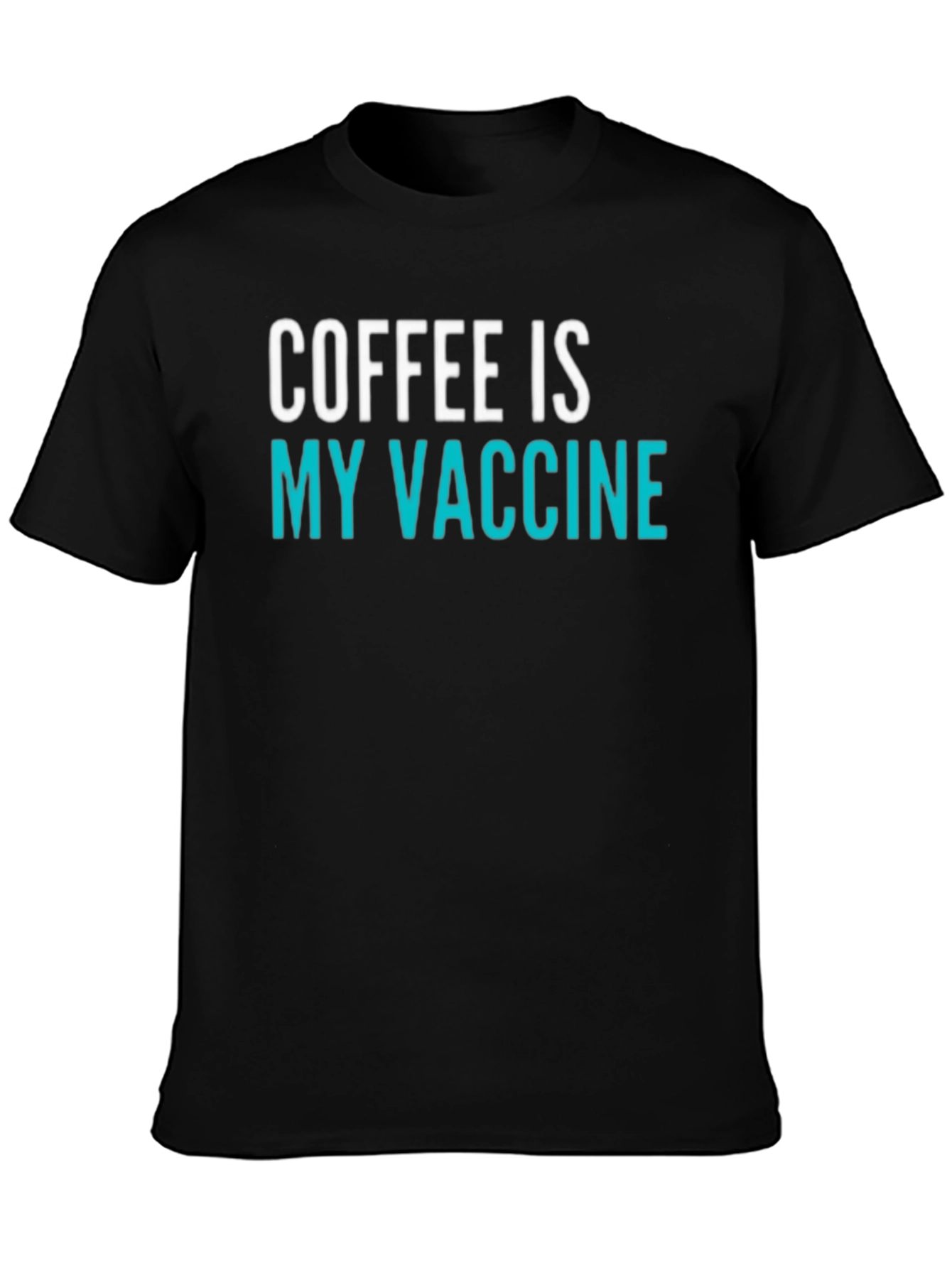 Coffee is My Vaccine T-Shirt
