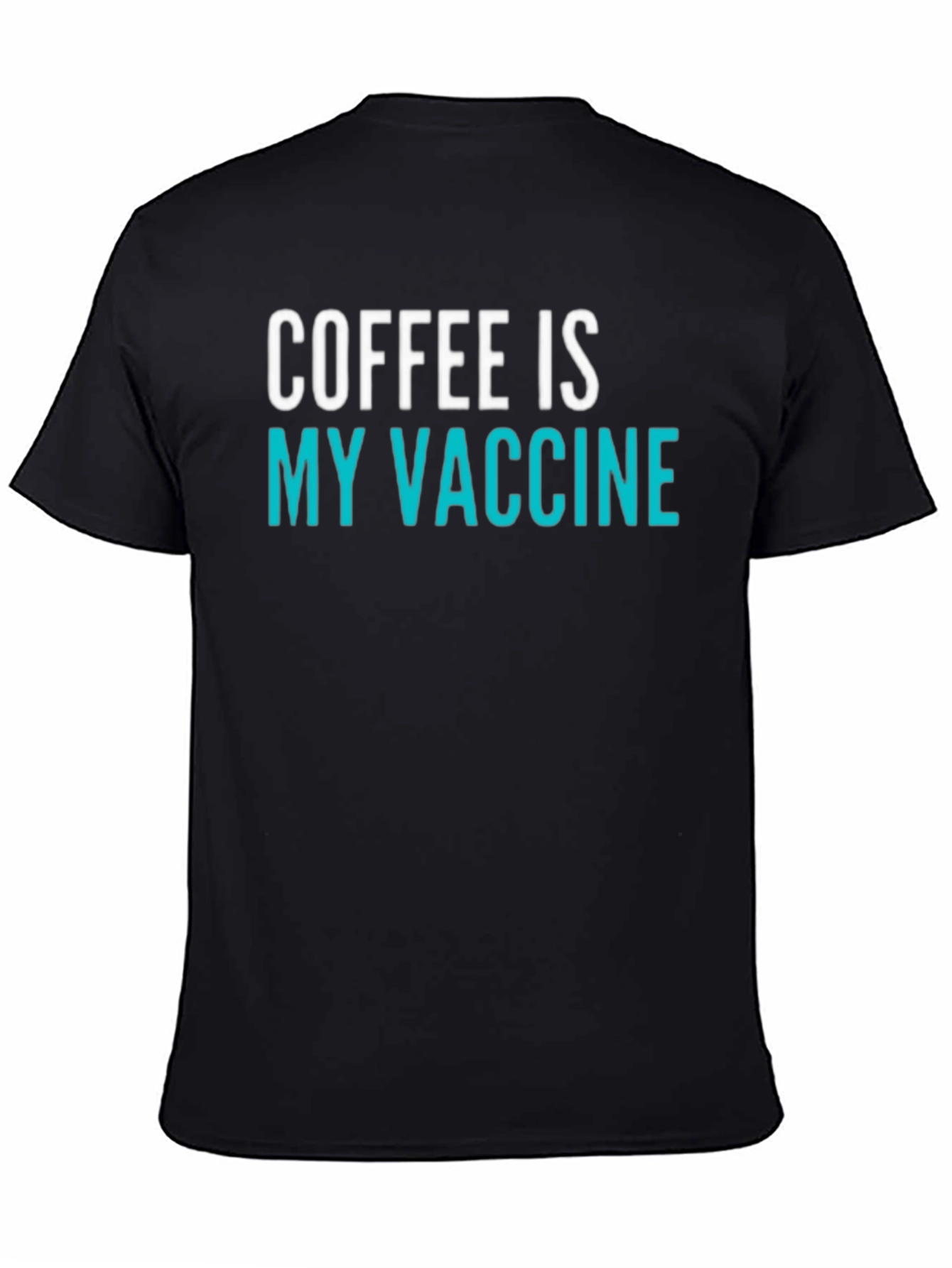 Coffee is My Vaccine T-Shirt