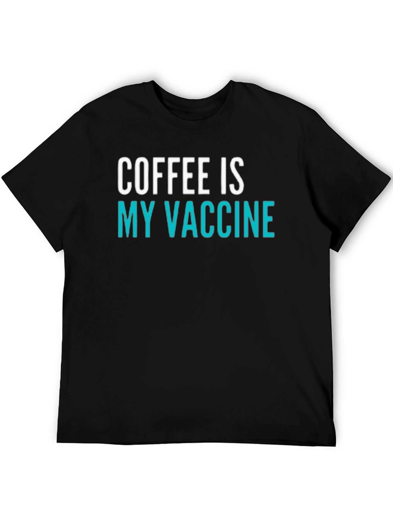Coffee is My Vaccine T-Shirt