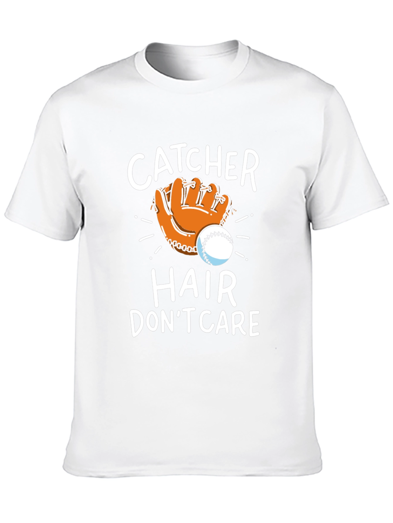 Catcher Hair Dont Care T-Shirt Baseball Fan Tee