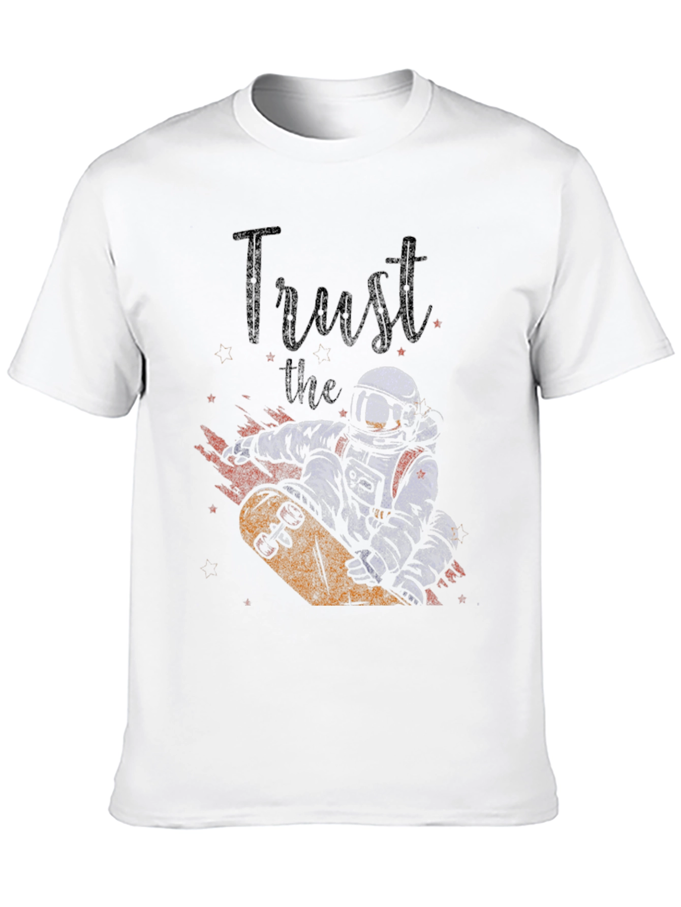 Trust the Process T-Shirt - Astronaut Skateboard