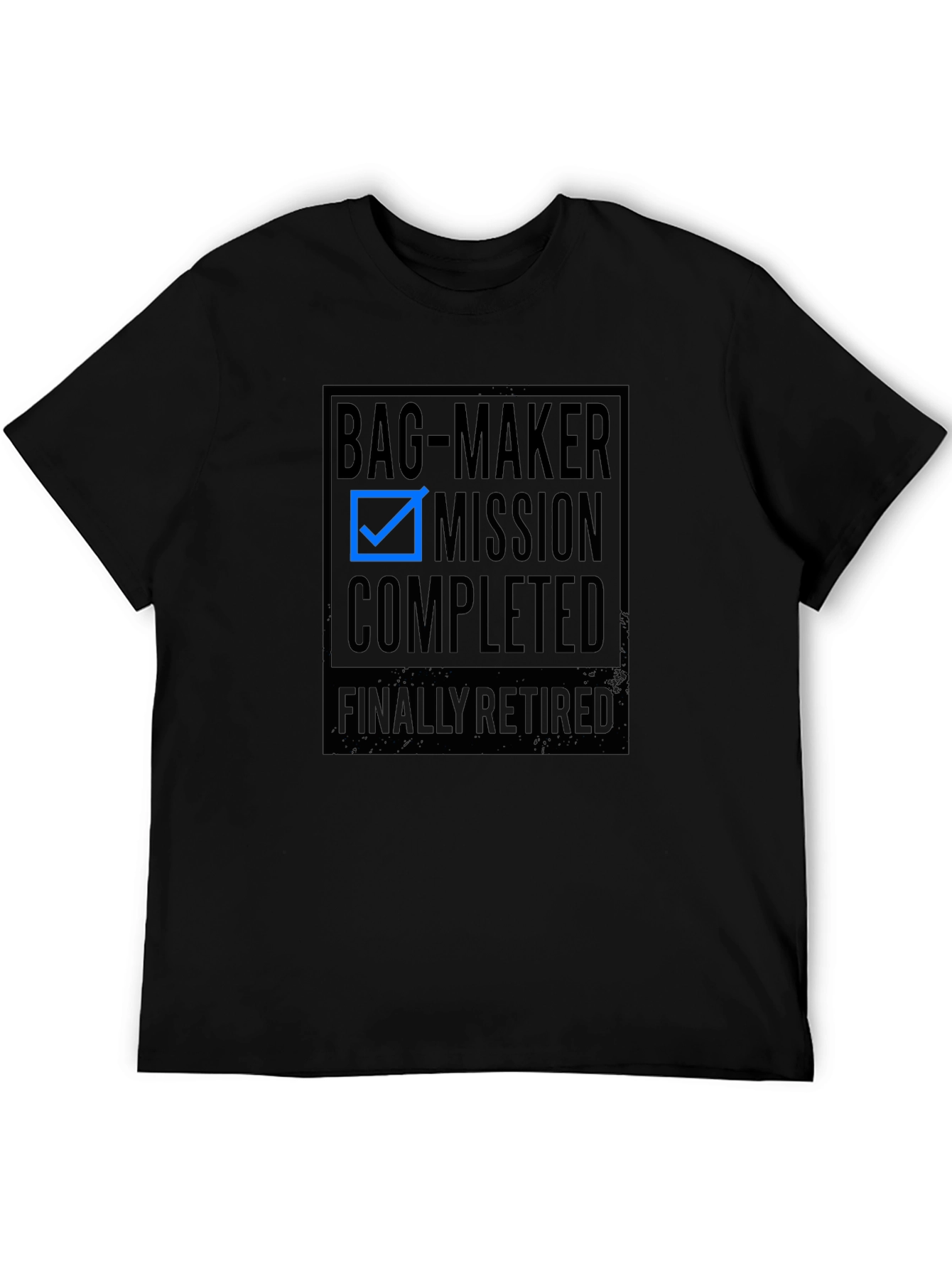 Bag-Maker Mission Completed Retired Tee
