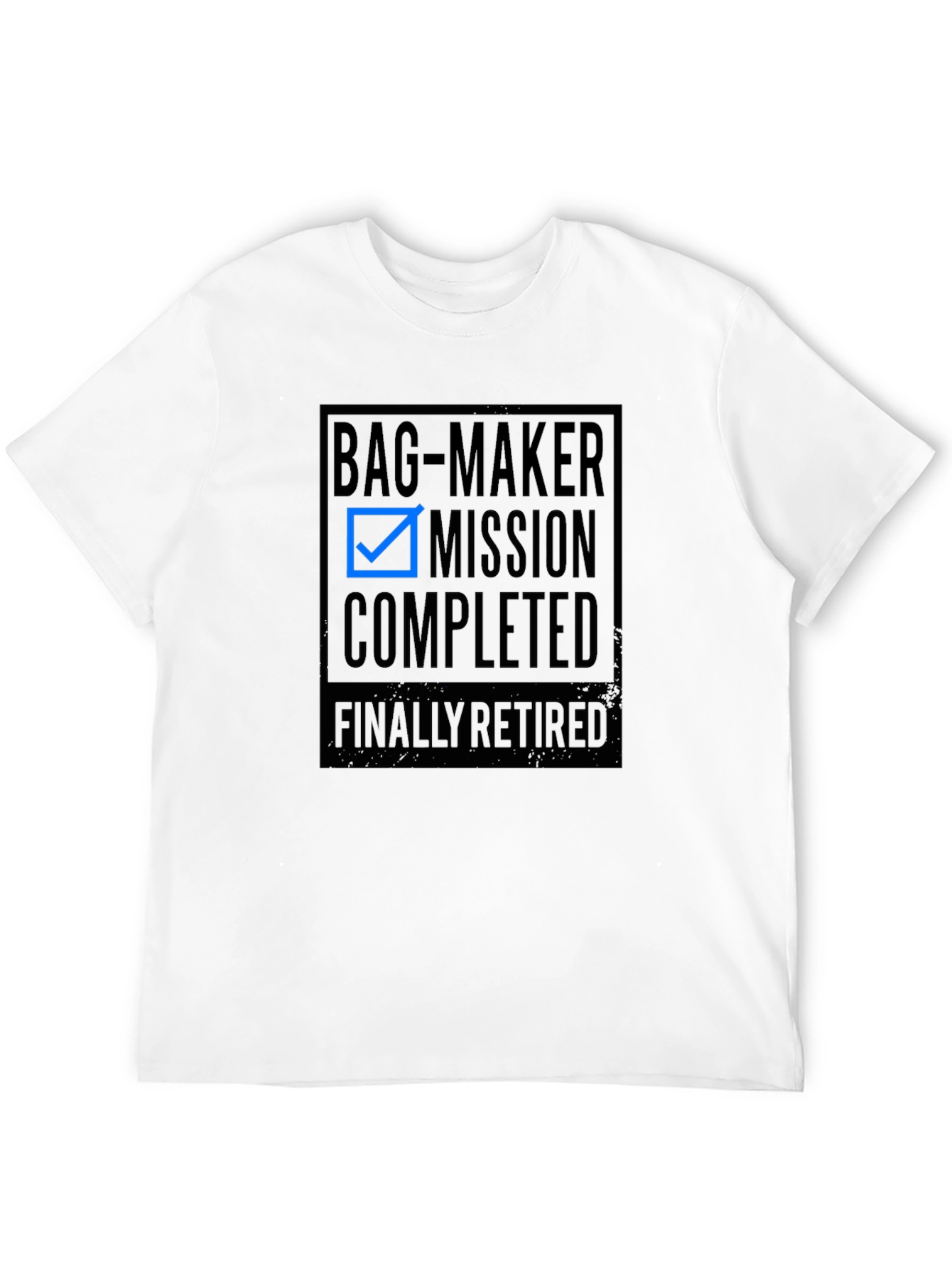 Bag-Maker Mission Completed Retired Tee