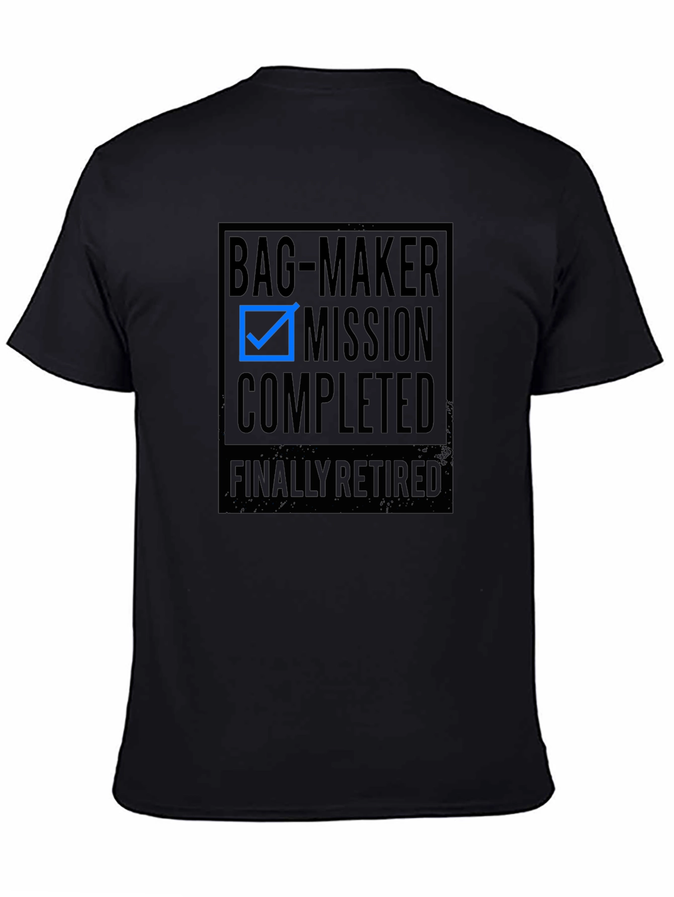 Bag-Maker Mission Completed Retired Tee