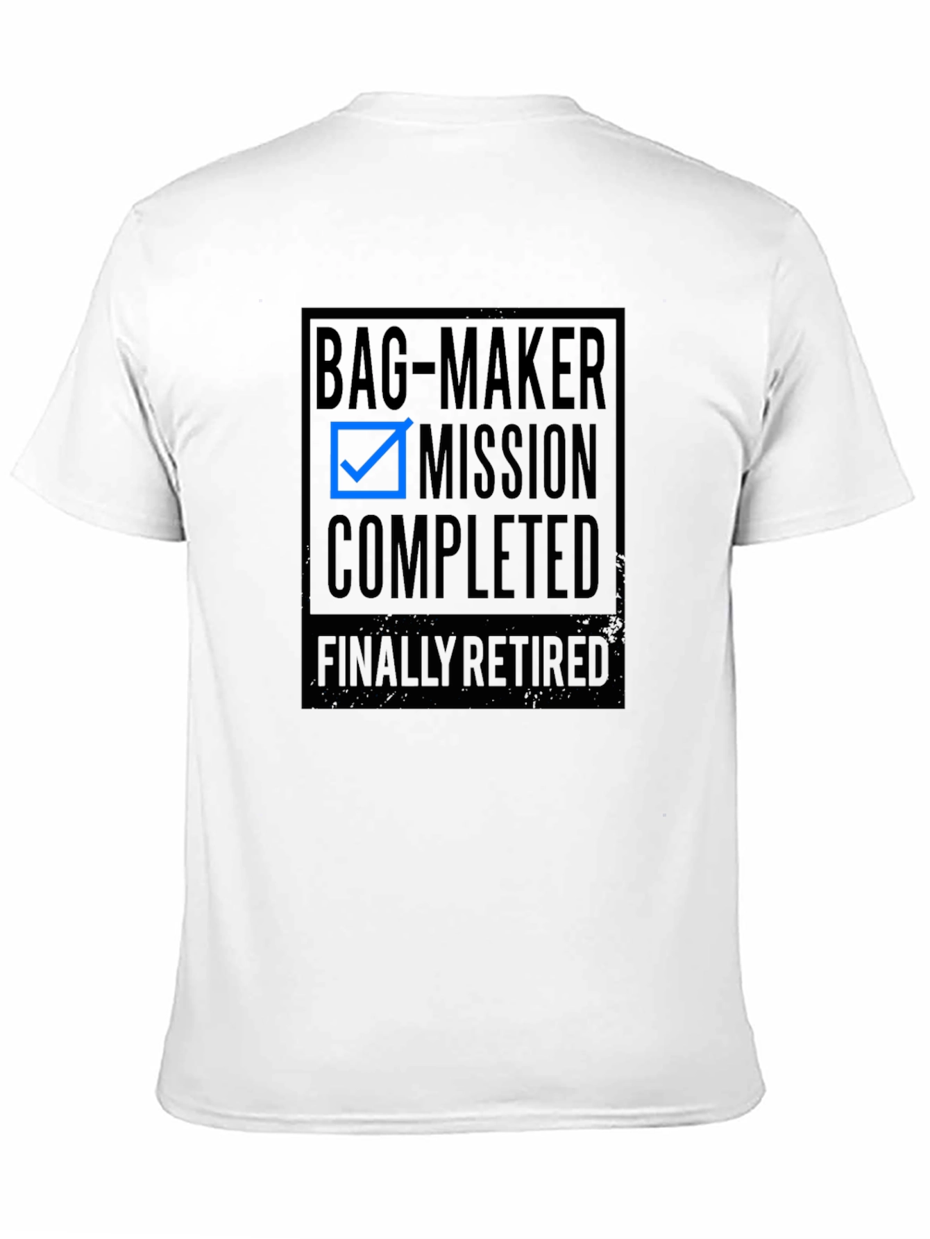 Bag-Maker Mission Completed Retired Tee
