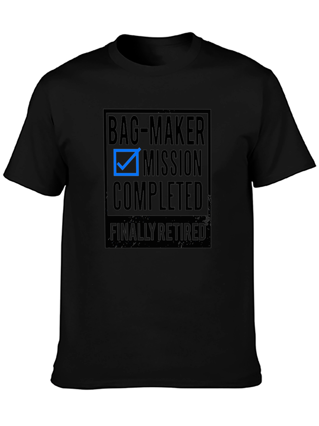Bag-Maker Mission Completed Retired Tee