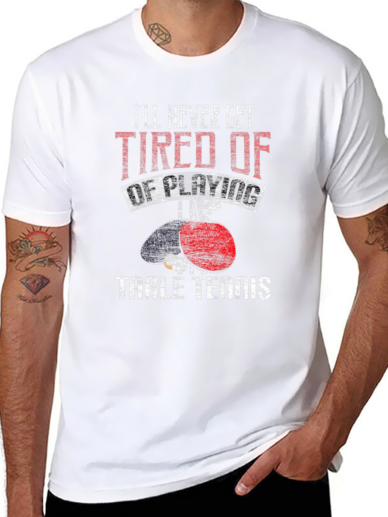 Table Tennis Graphic Tee: Ill Never Get Tired