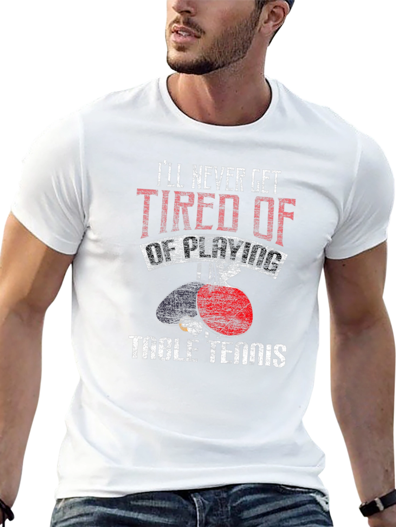 Table Tennis Graphic Tee: Ill Never Get Tired