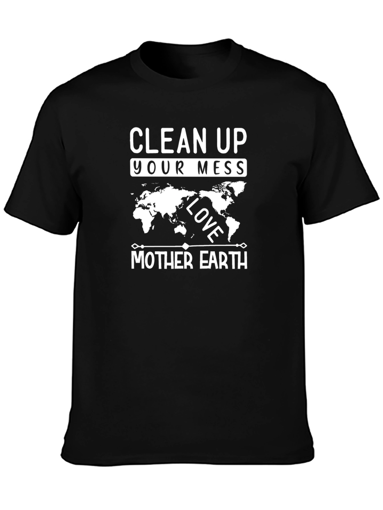 Clean Up Your Mess Earth Lover Tee