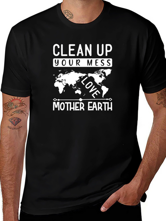 Clean Up Your Mess Earth Lover Tee