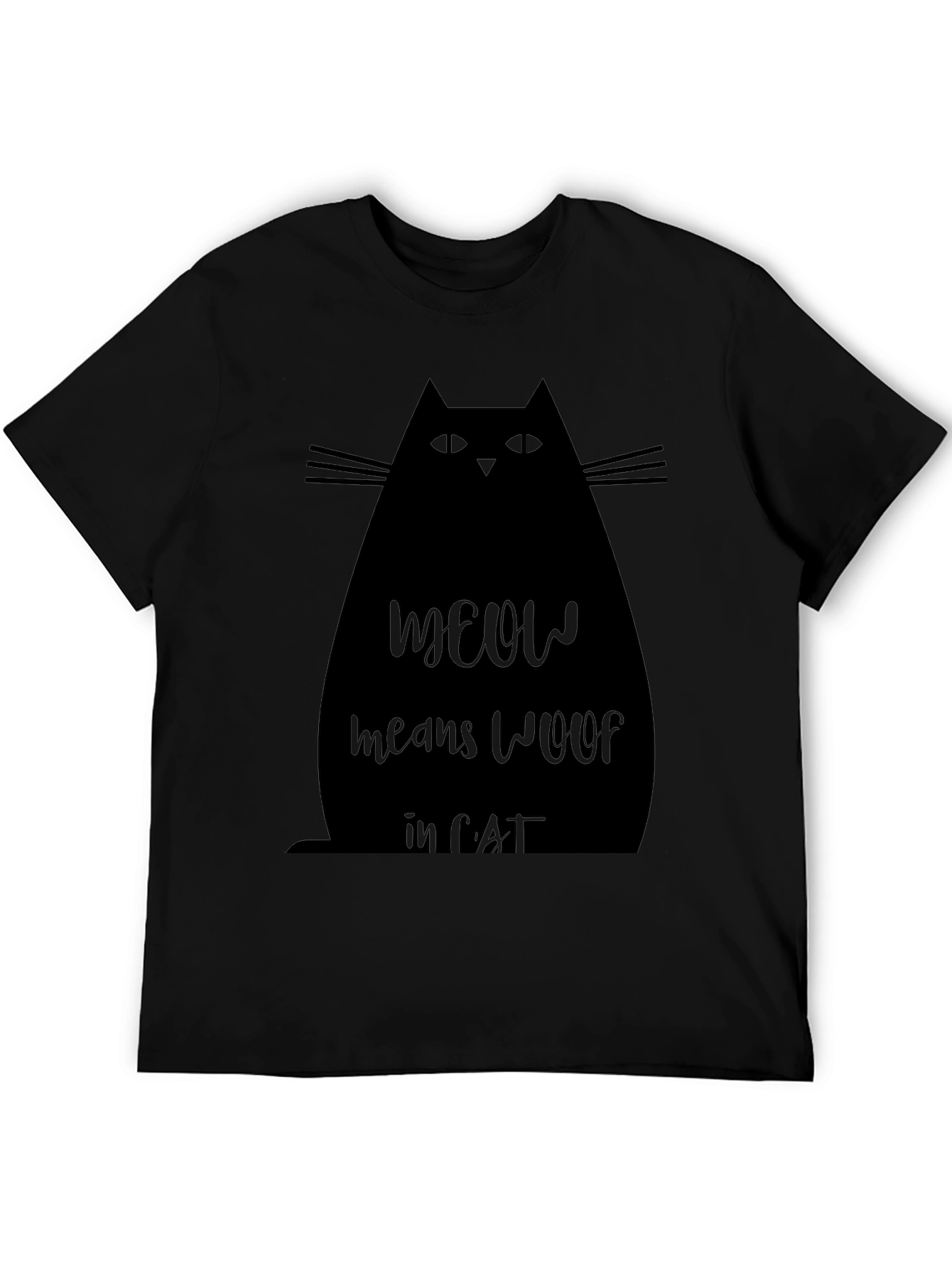 Meow Means Woof in Cat Black T-Shirt