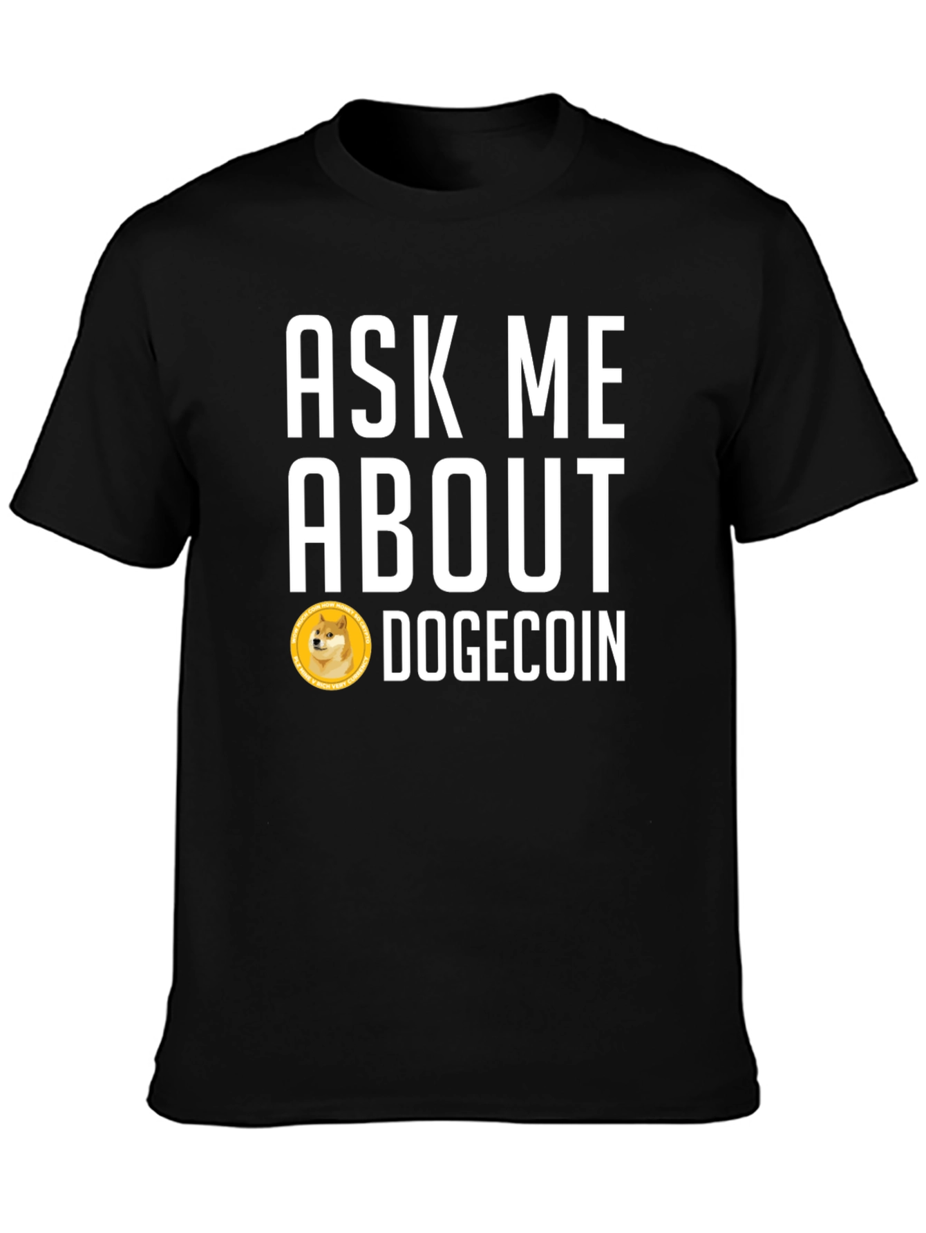 Ask Me About Dogecoin Graphic Tee - Black
