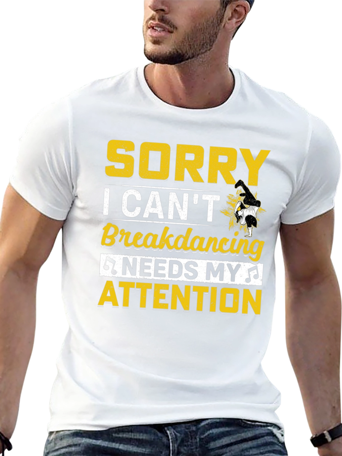 Sorry Breakdancing Needs My Attention Tee