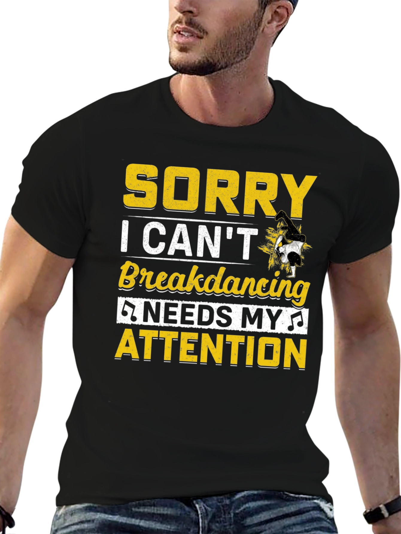 Sorry Breakdancing Needs My Attention Tee