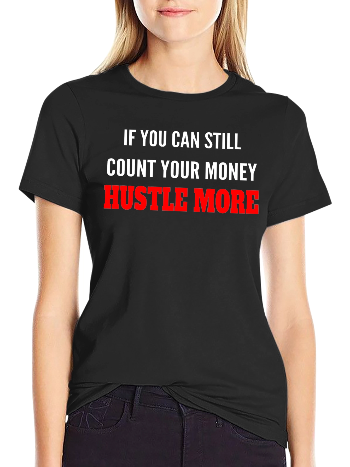Hustle More Graphic Tee - Motivational T-Shirt