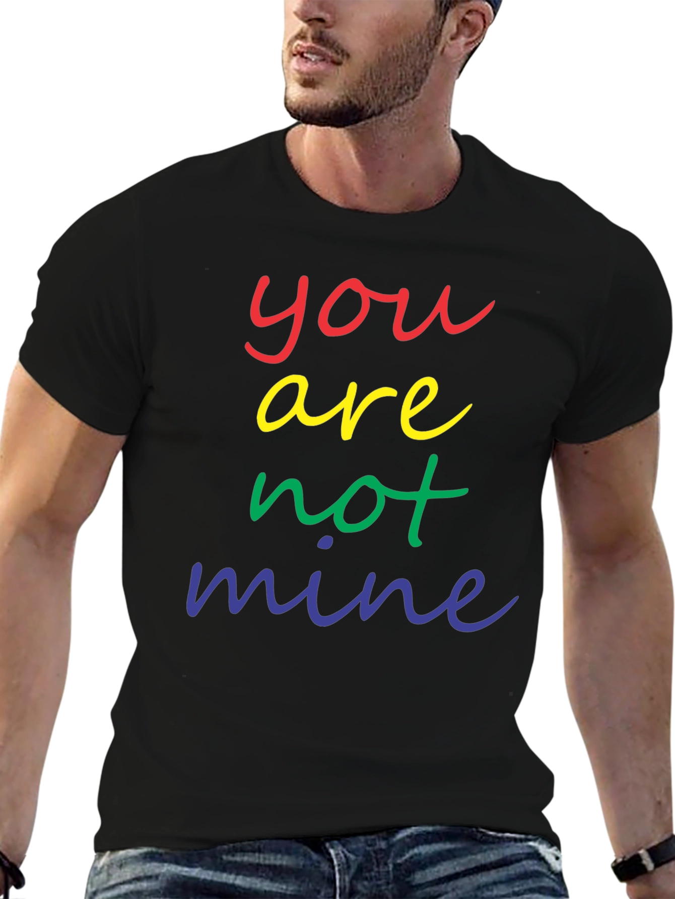 Rainbow Text Graphic Tee - You are not mine