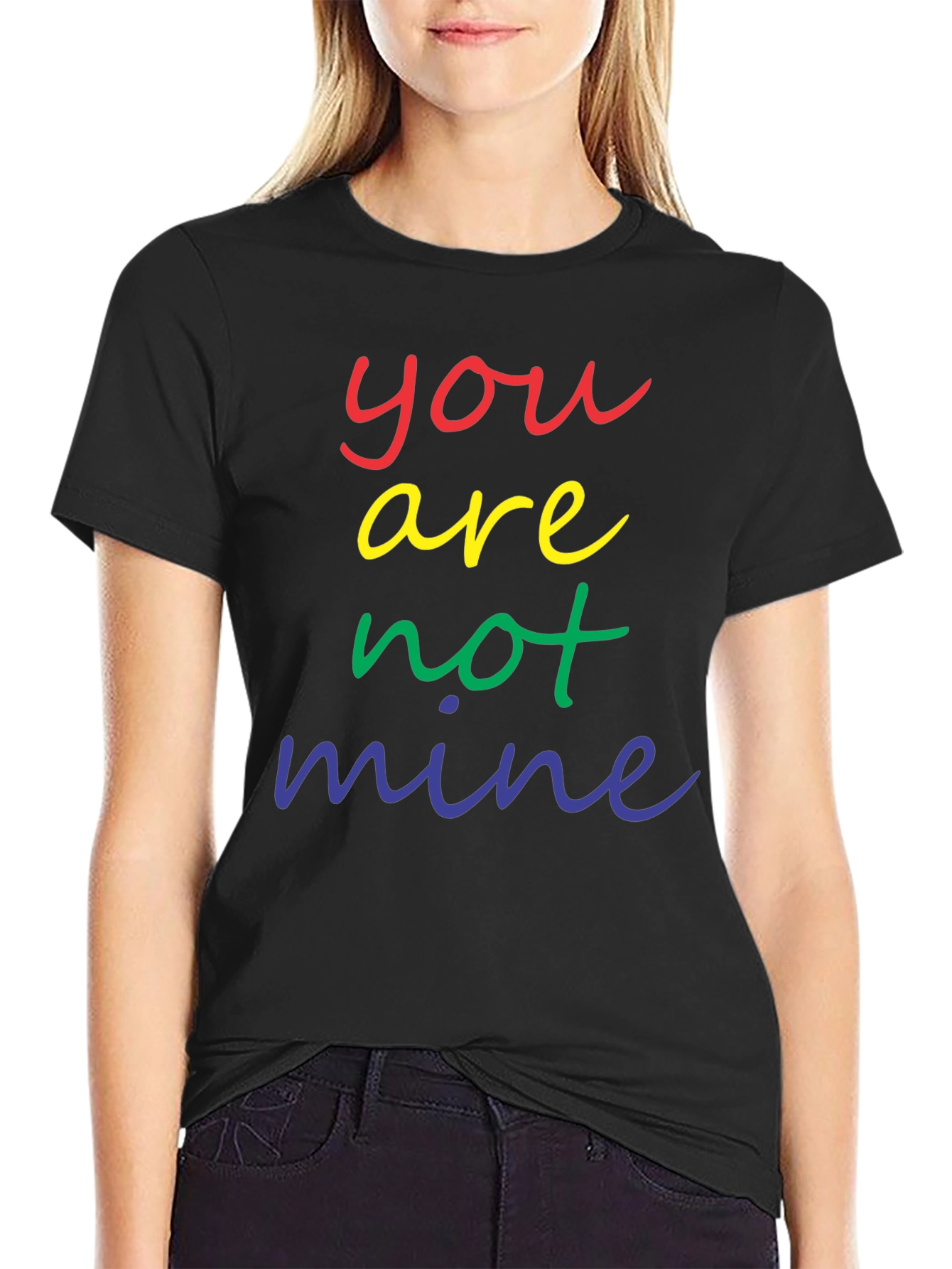 Rainbow Text Graphic Tee - You are not mine