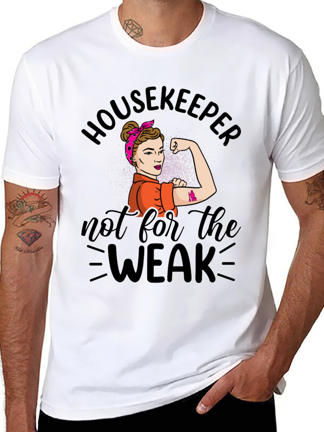 Housekeeper Not For The Weak T-Shirt