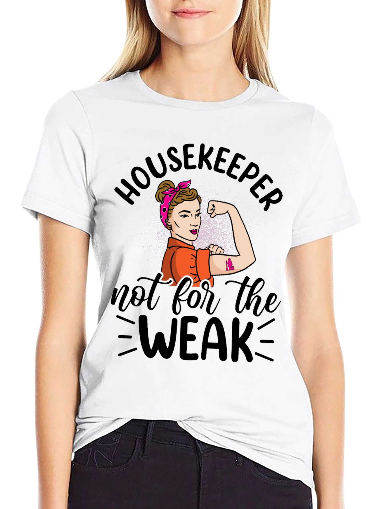 Housekeeper Not For The Weak T-Shirt