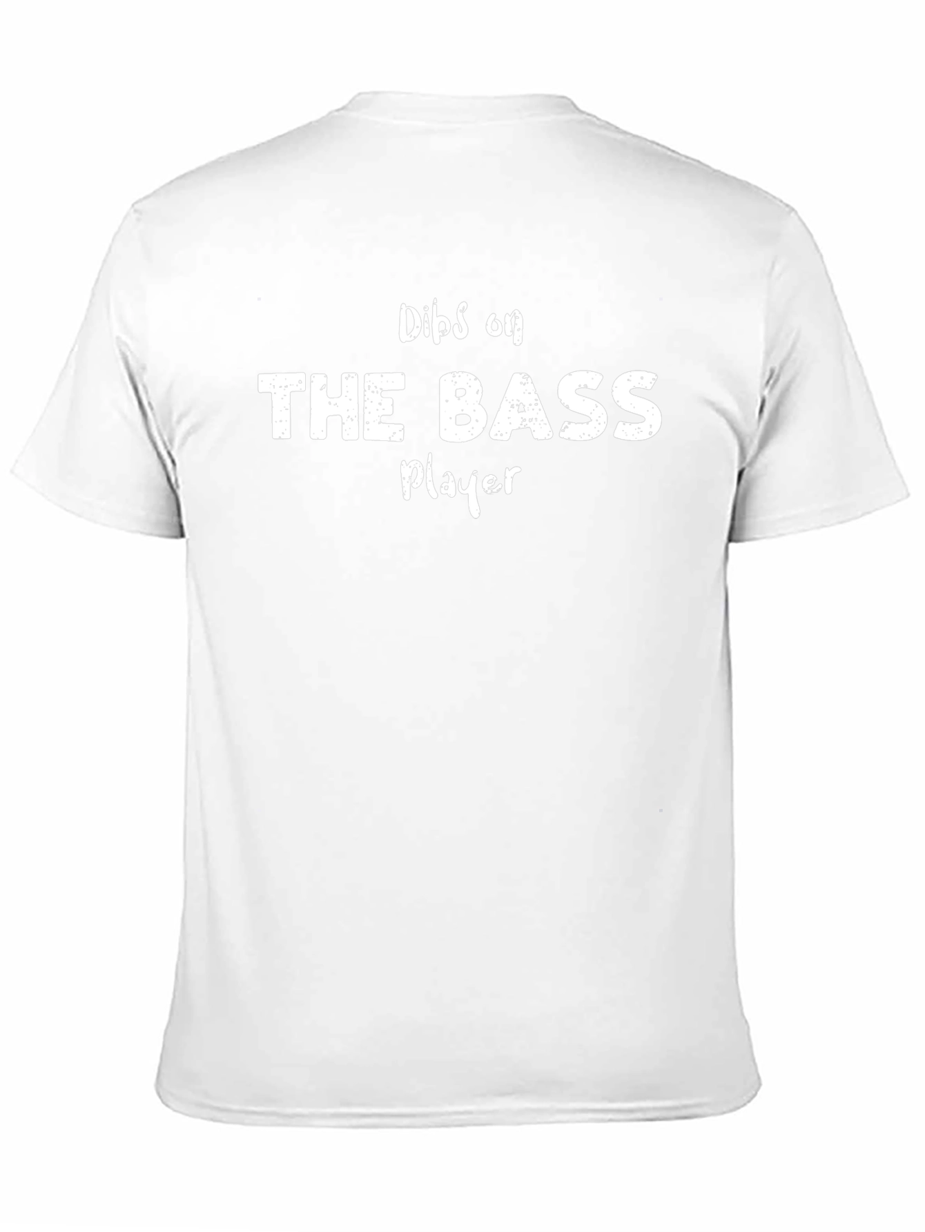 Dibs on The Bass Player Funny Graphic T-Shirt