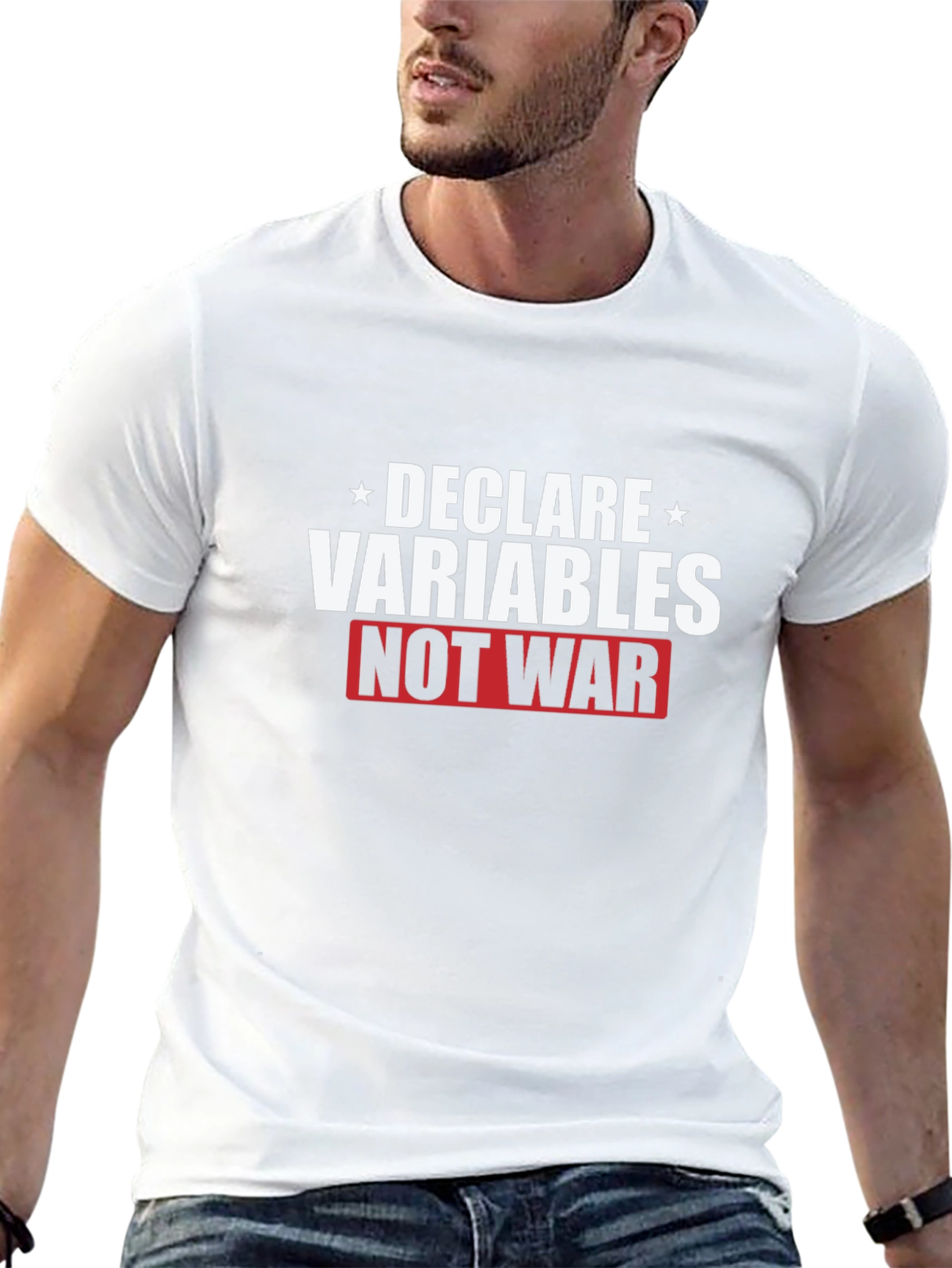 Declare Variables Not War Graphic T-Shirt