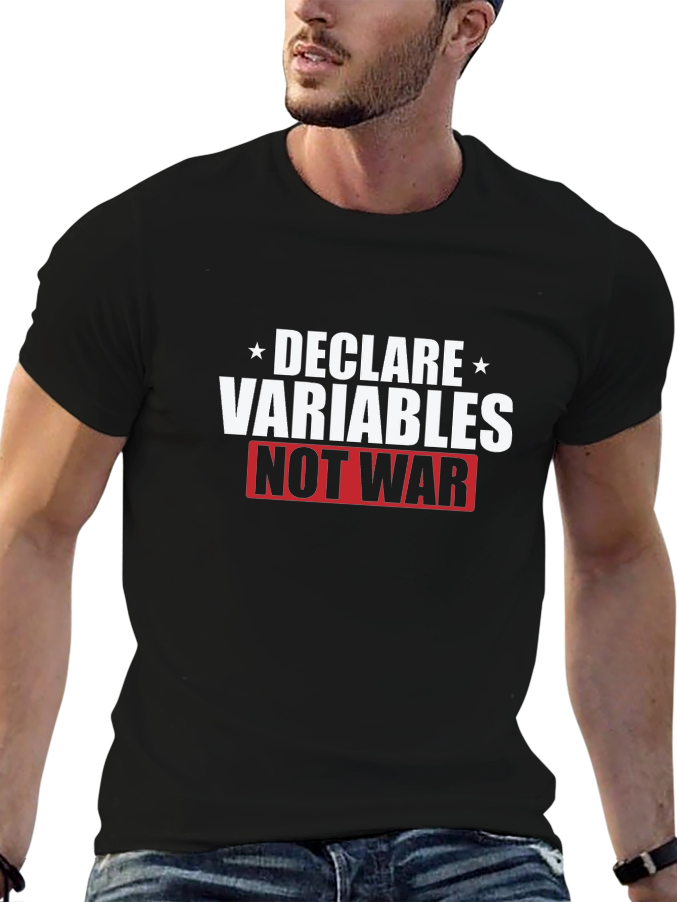Declare Variables Not War Graphic T-Shirt