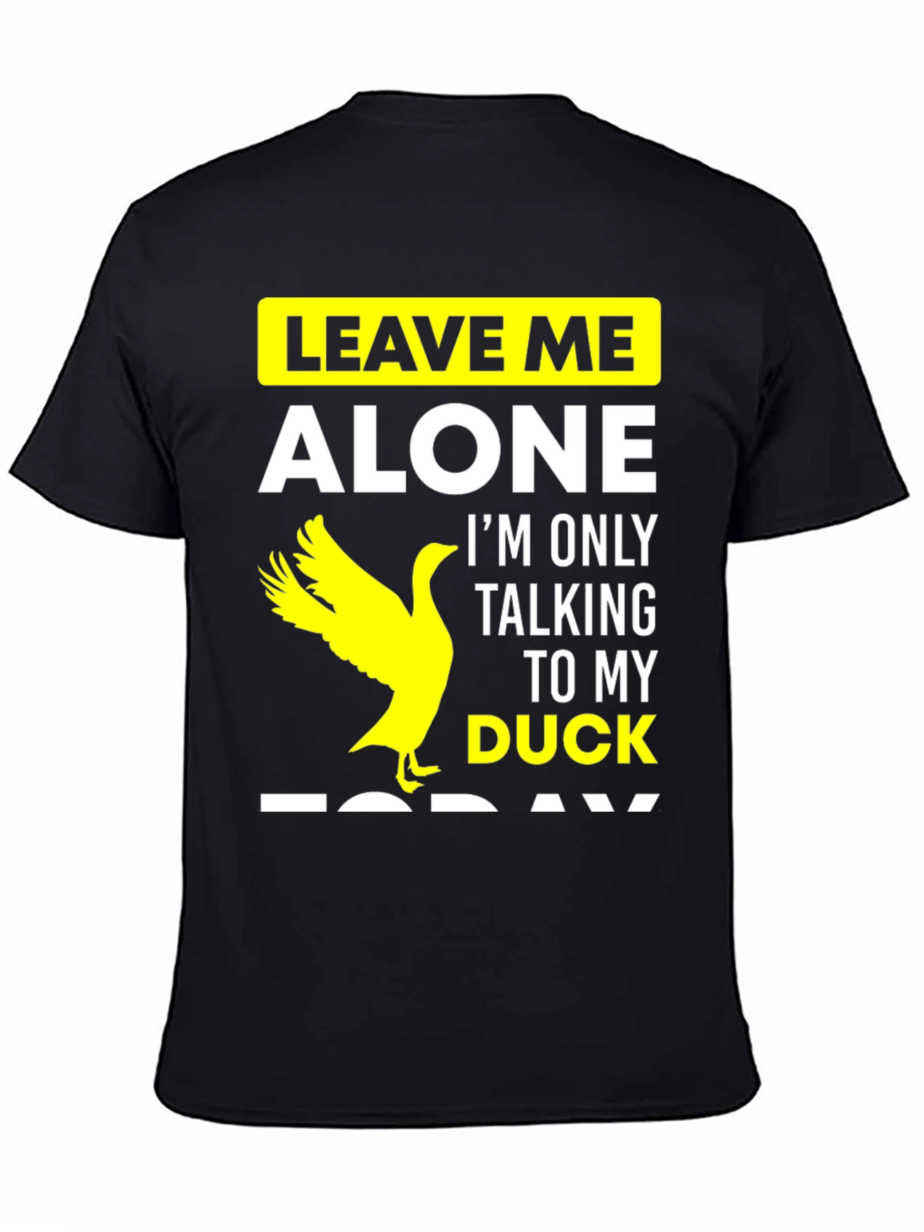 Leave Me Alone Duck T-Shirt