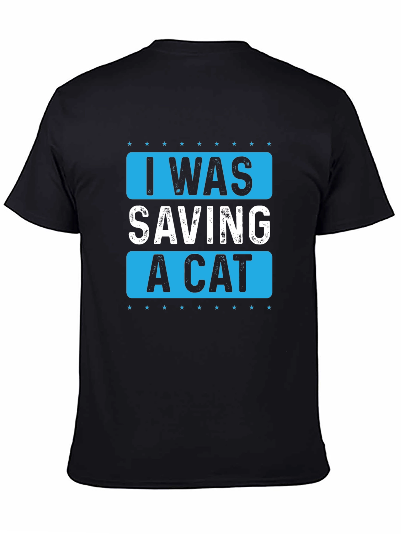 I Was Saving A Cat Graphic T-Shirt