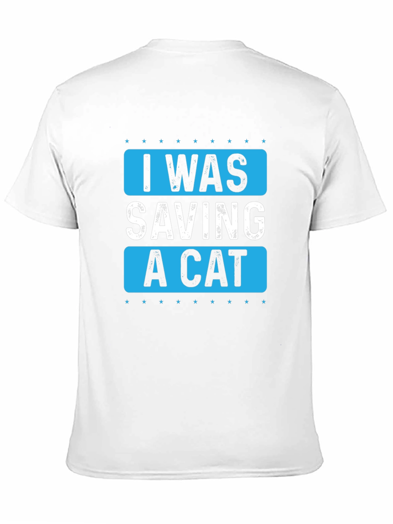 I Was Saving A Cat Graphic T-Shirt