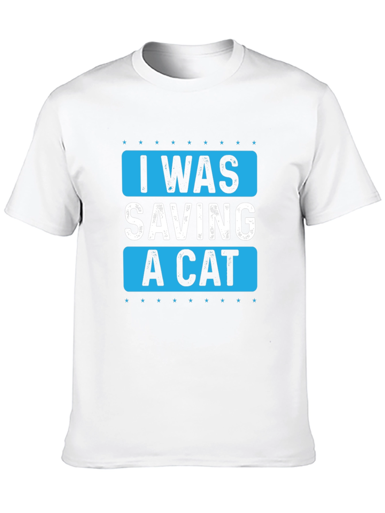I Was Saving A Cat Graphic T-Shirt