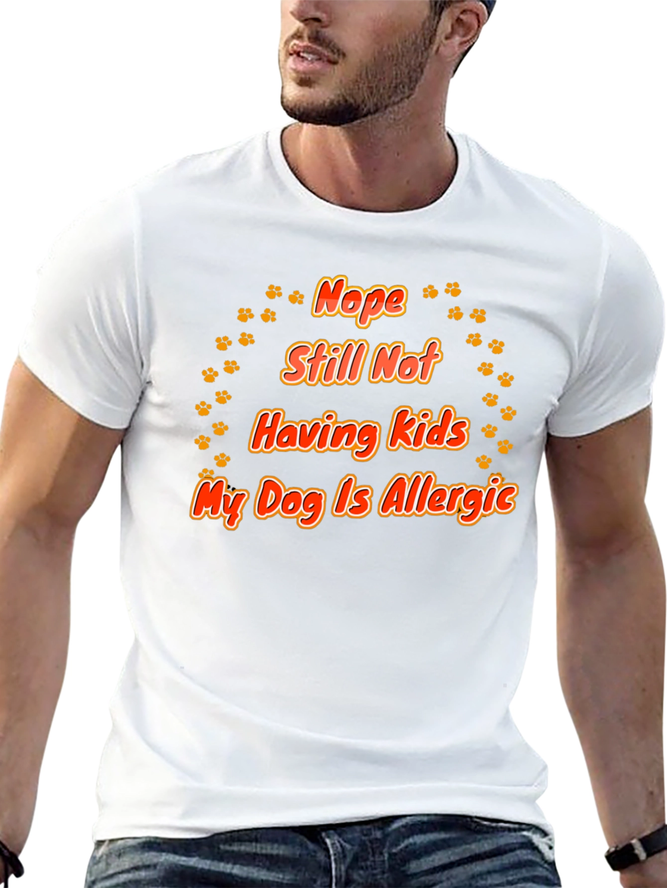 Nope Still Not Having Kids - Dog T-Shirt