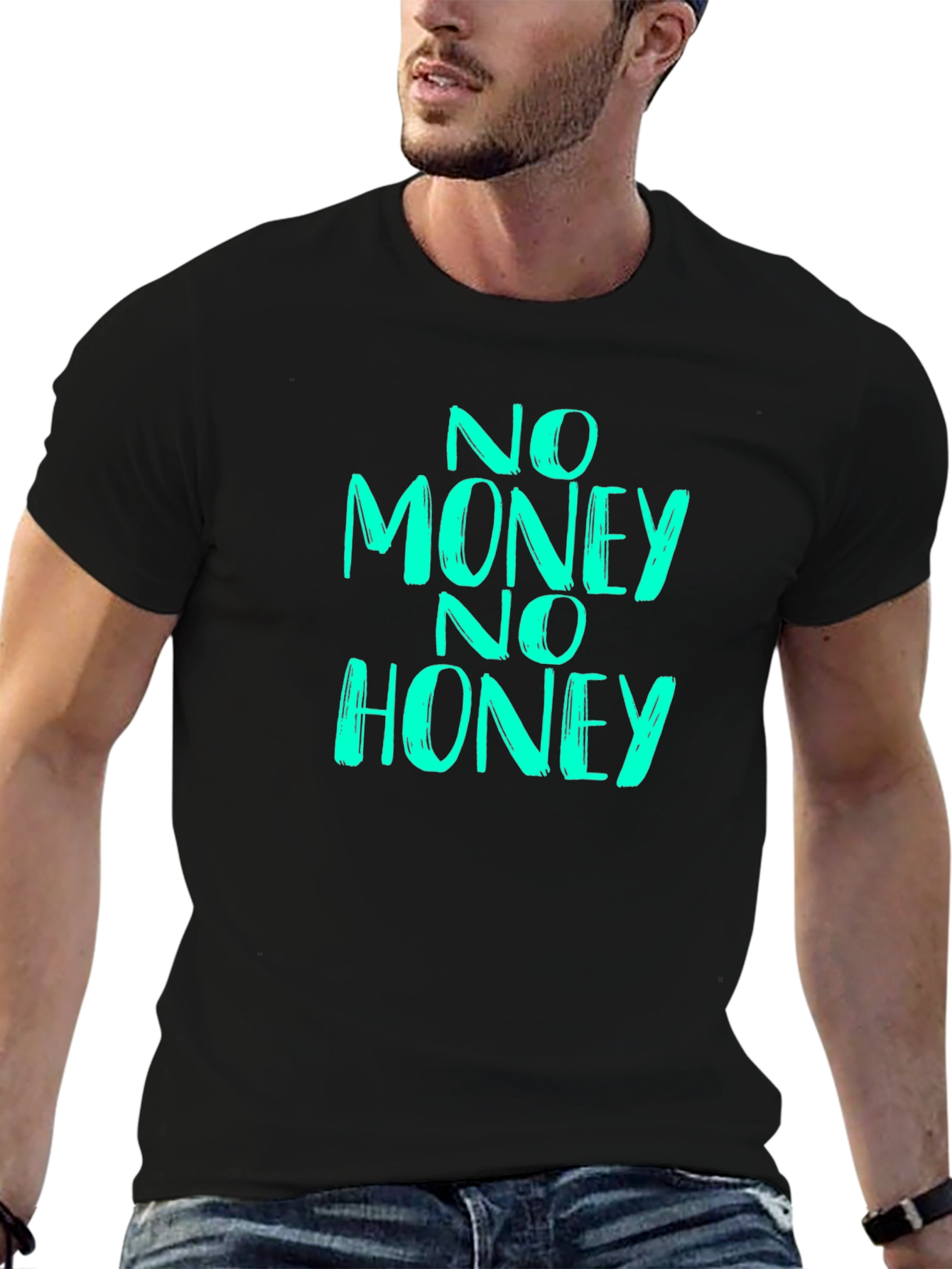 No Money No Honey Graphic T-Shirt