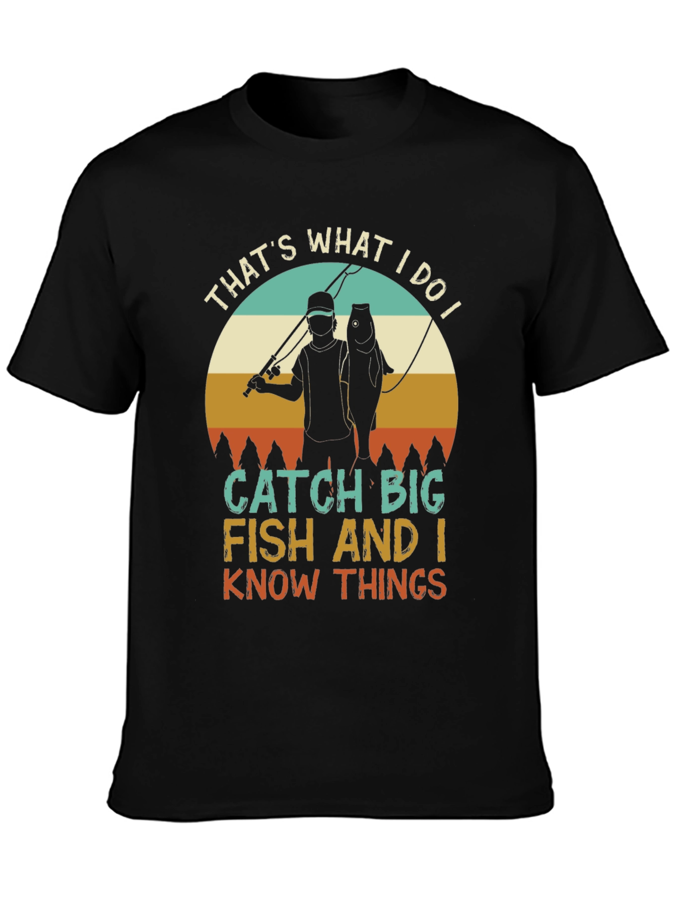 Thats What I Do Fishing T-Shirt