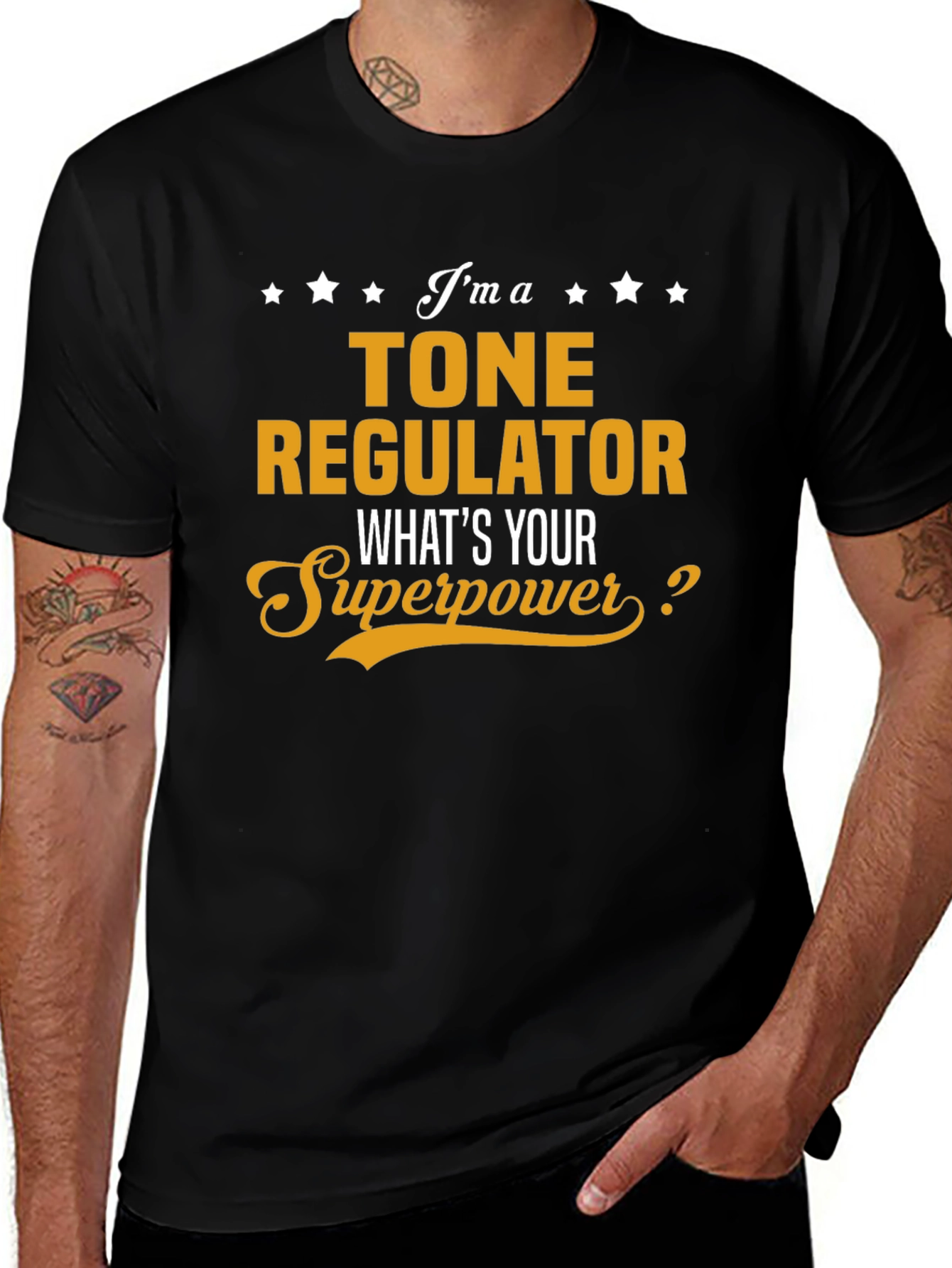 Tone Regulator T-Shirt - Whats Your Superpower?