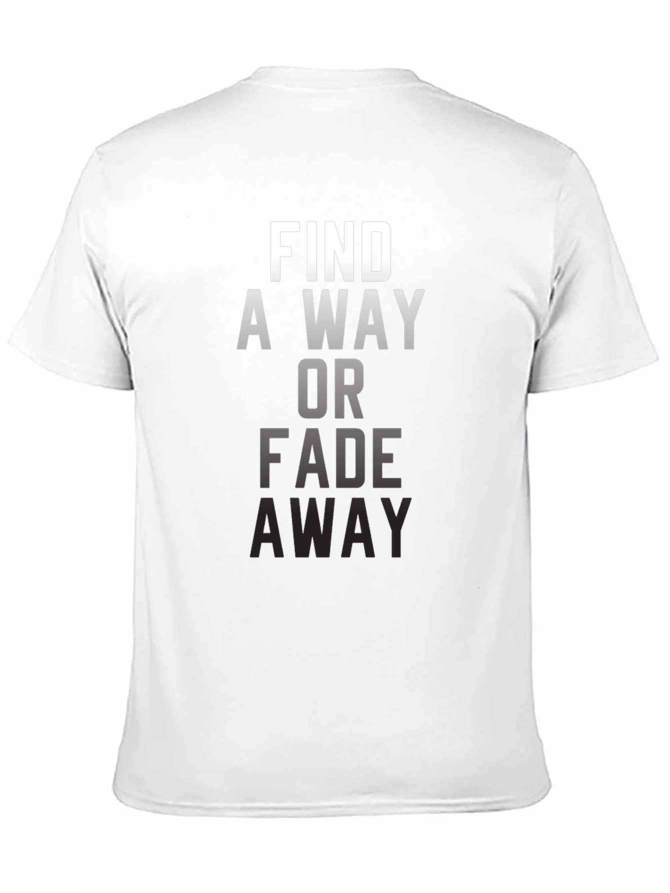 Find a Way Motivational T-Shirt