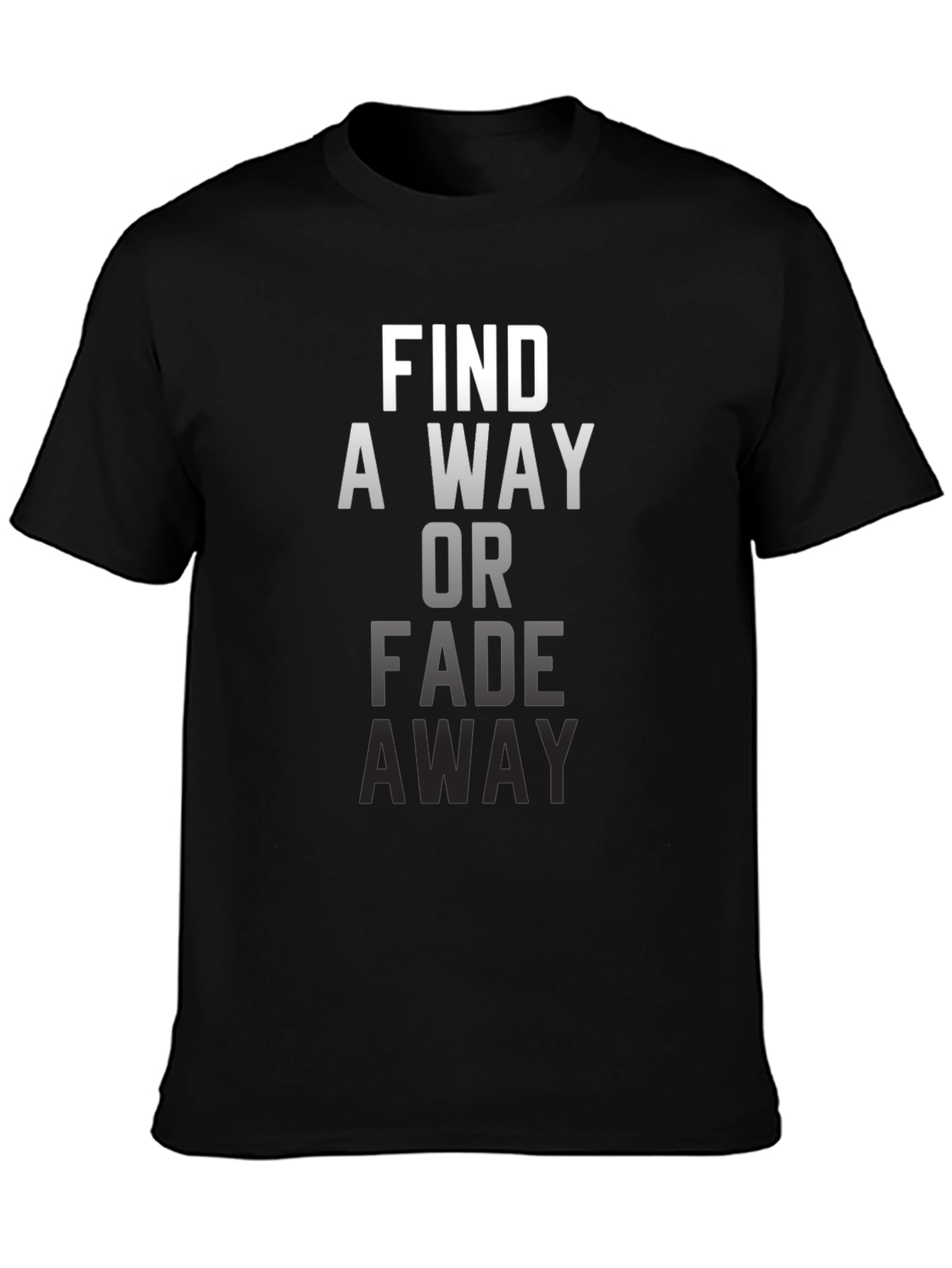 Find a Way Motivational T-Shirt