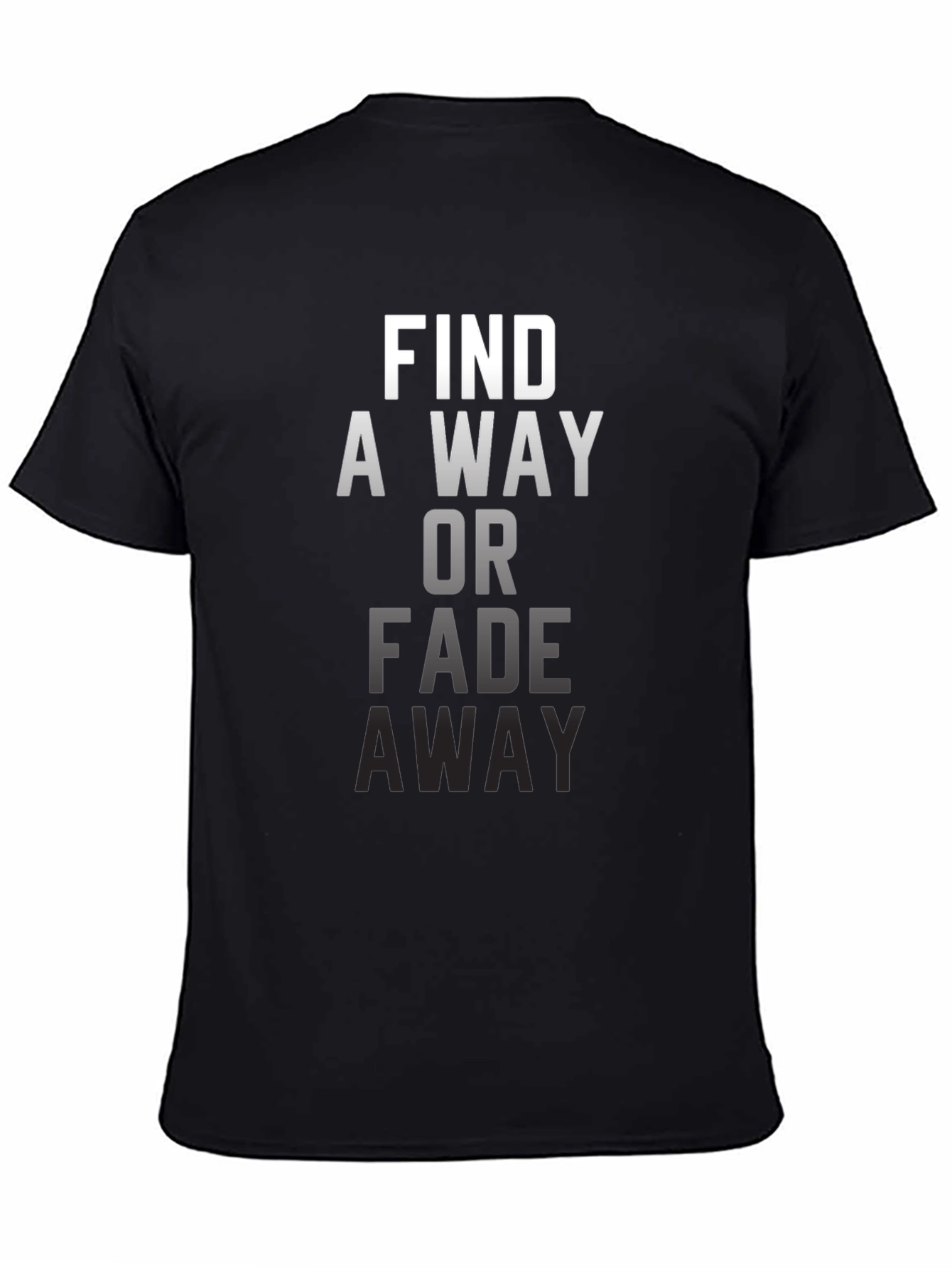 Find a Way Motivational T-Shirt