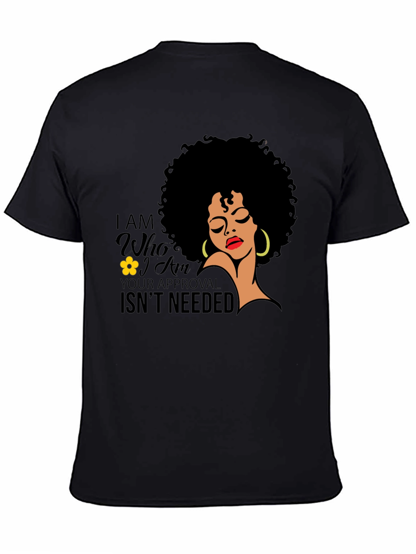 Empowered Afro Woman T-Shirt: No Approval Needed