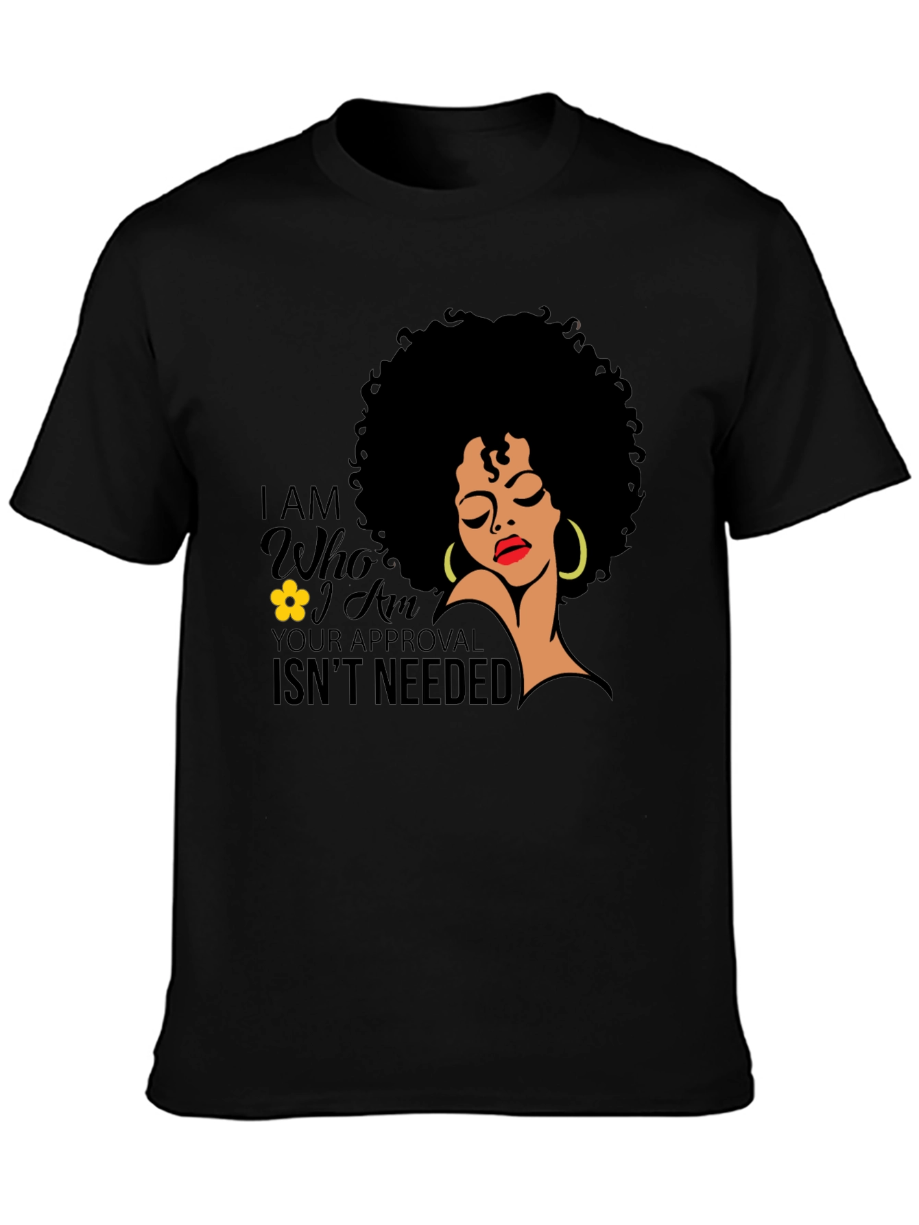 Empowered Afro Woman T-Shirt: No Approval Needed