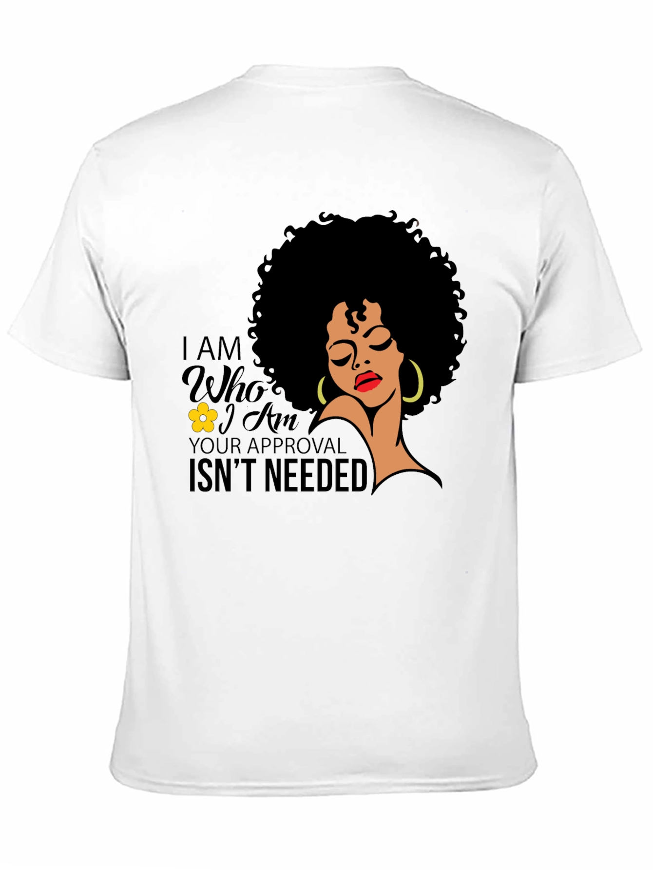 Empowered Afro Woman T-Shirt: No Approval Needed