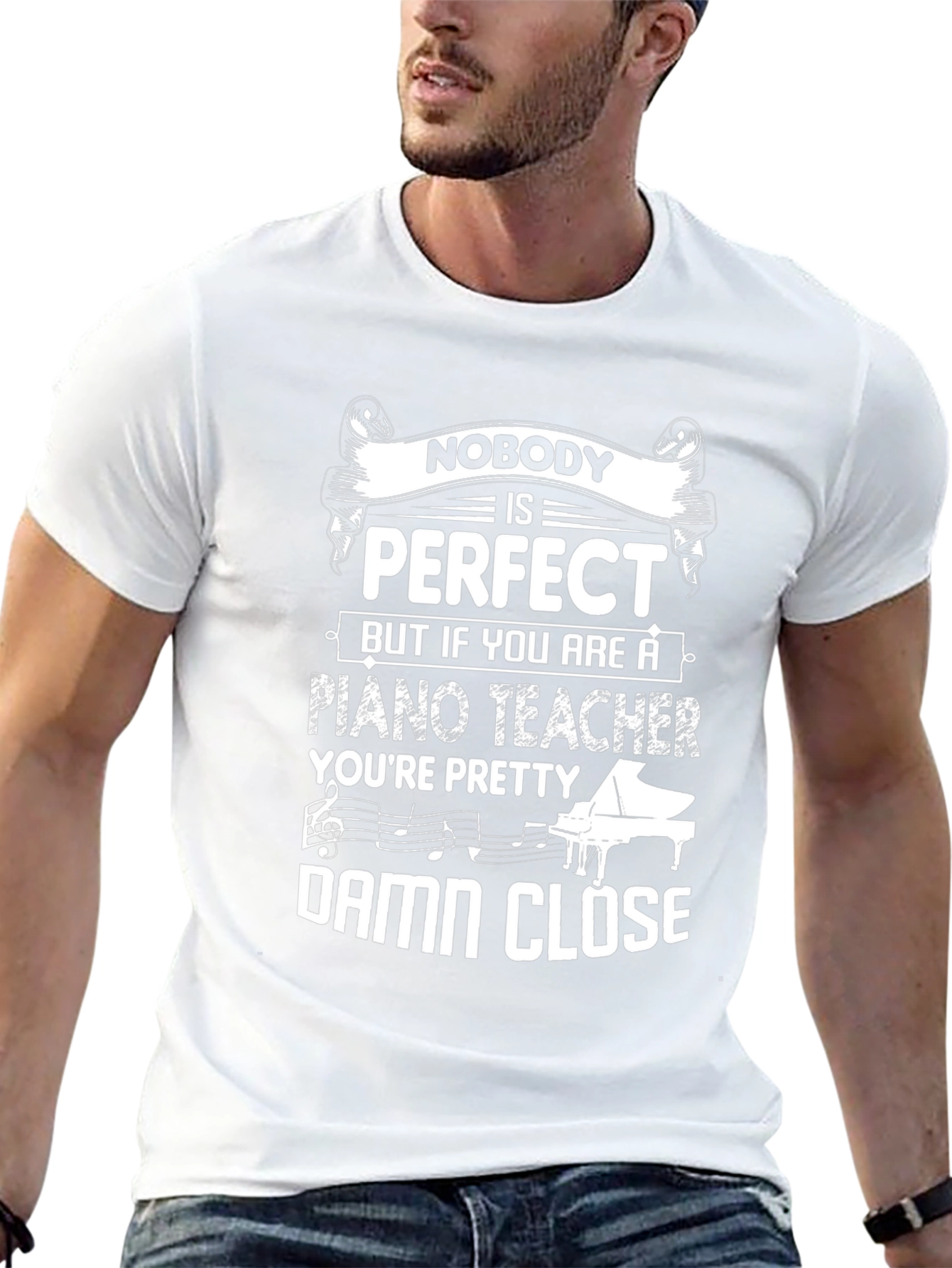 Piano Teacher T-Shirt - Nobody is Perfect Funny Tee