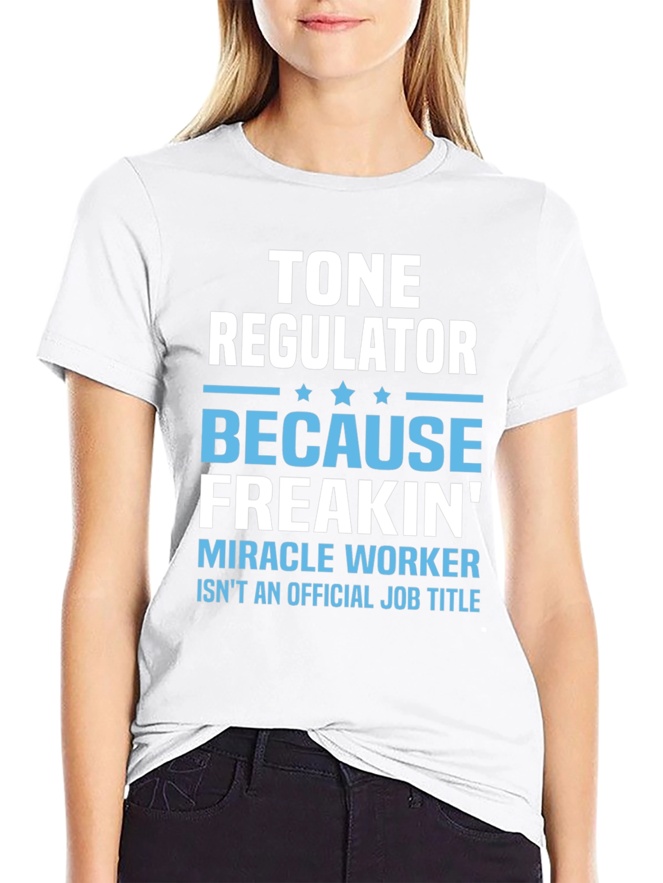 Tone Regulator Funny Job Title Graphic T-Shirt