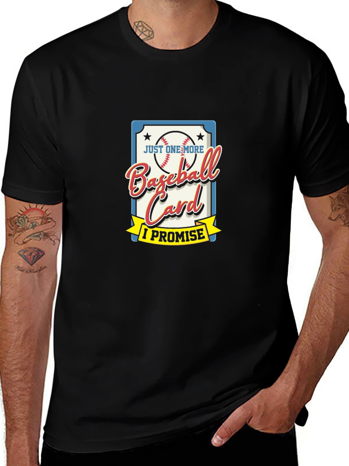 Just One More Baseball Card - Funny T-Shirt