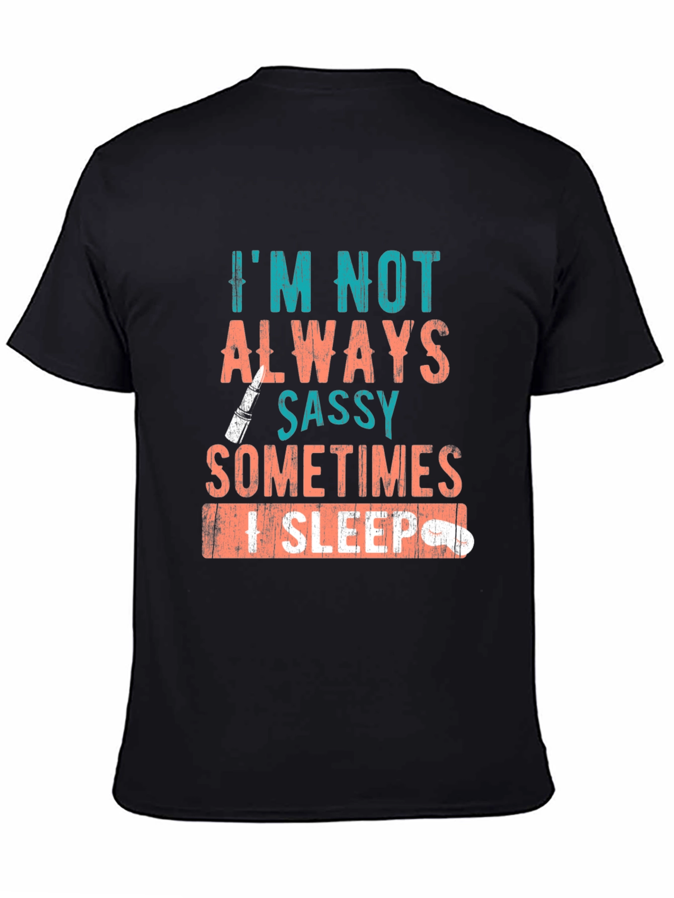 Sassy Sleep T-Shirt: Funny Graphic Tee