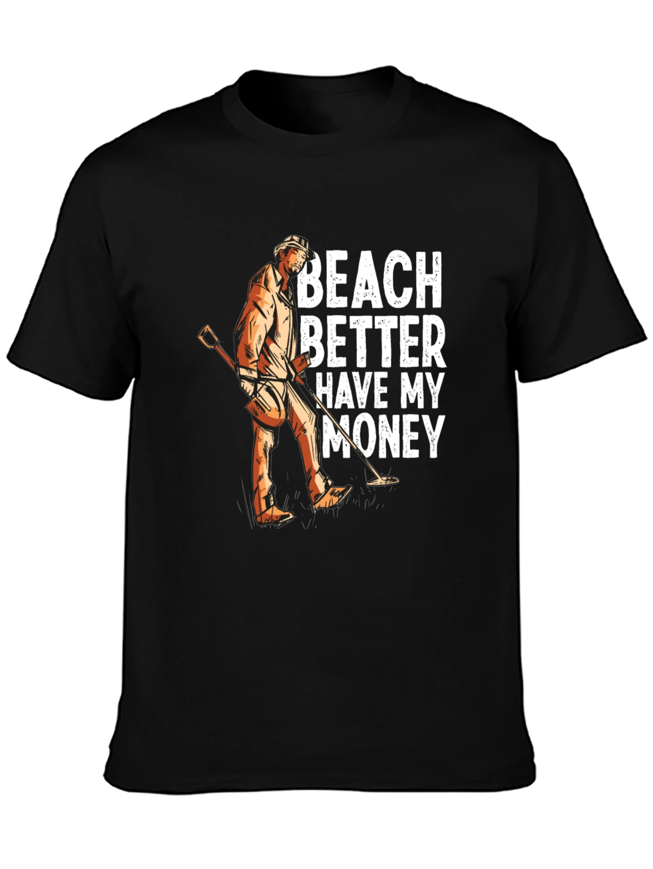 Beach Better Have My Money T-Shirt