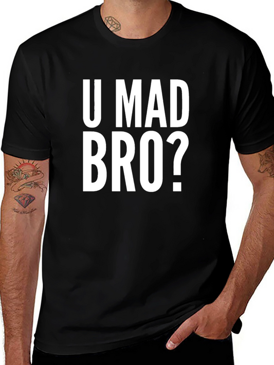 U Mad Bro? Black Graphic Tee