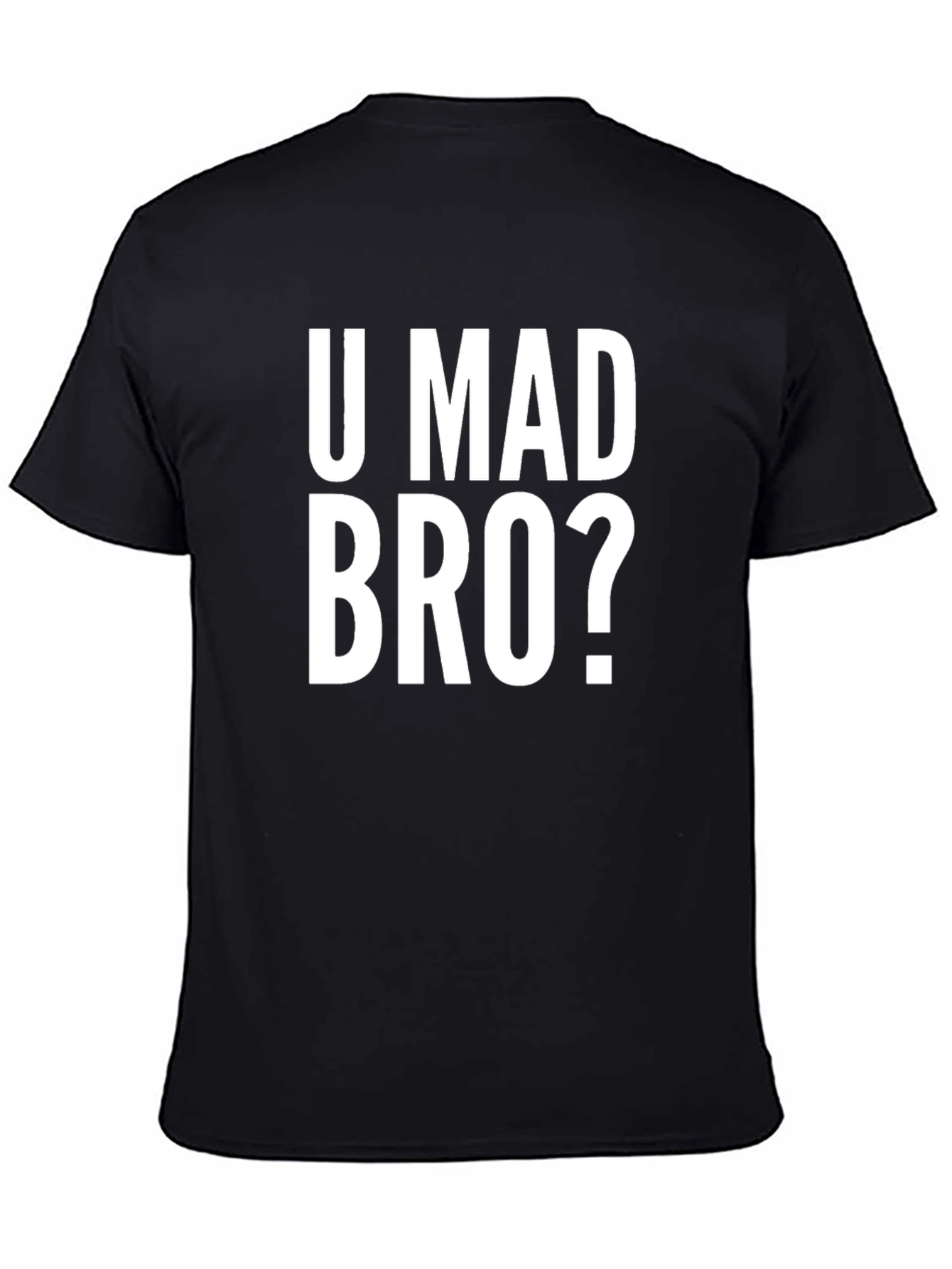 U Mad Bro? Black Graphic Tee