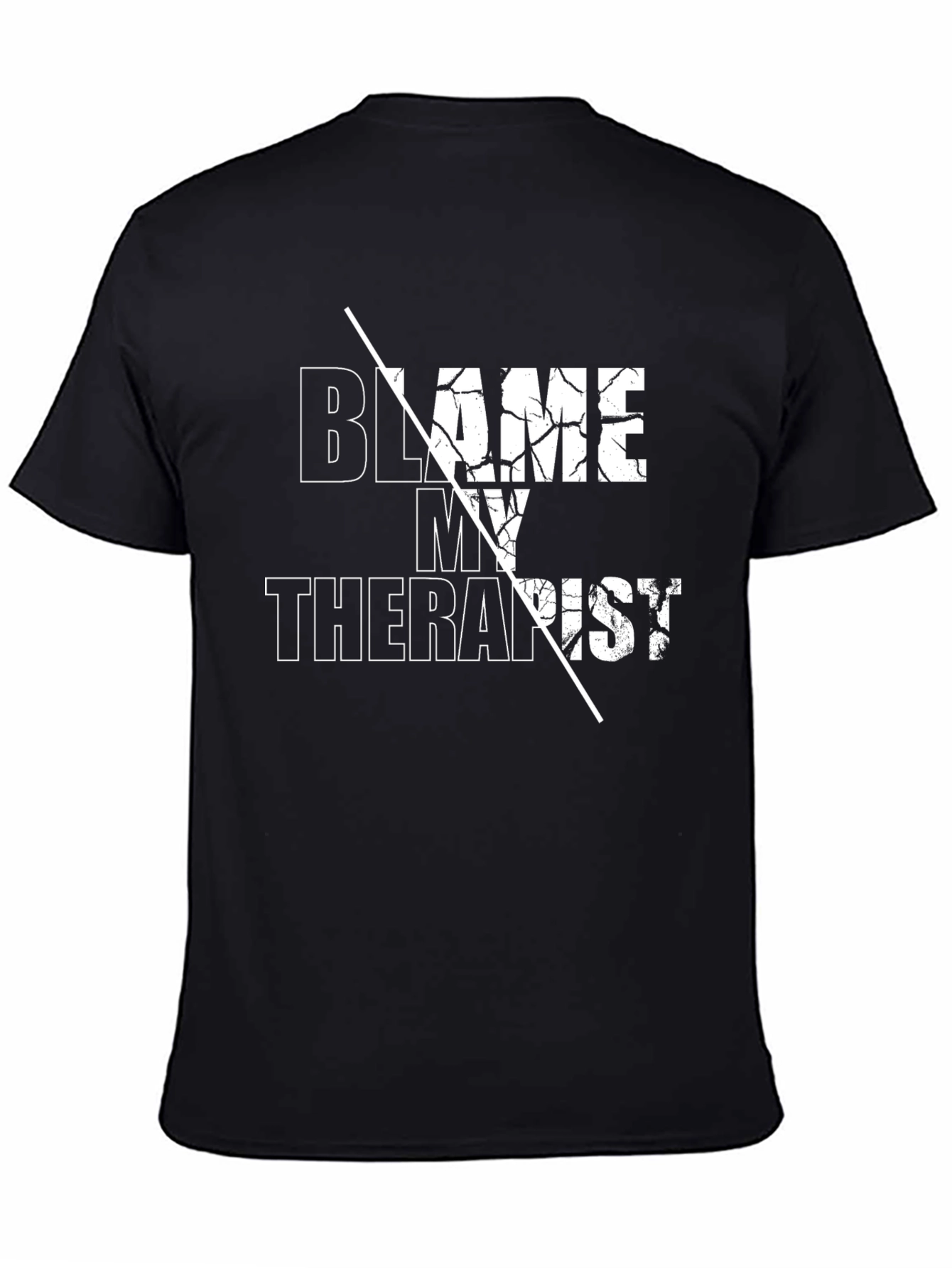 Blame My Therapist Graphic Tee - Funny T-Shirt