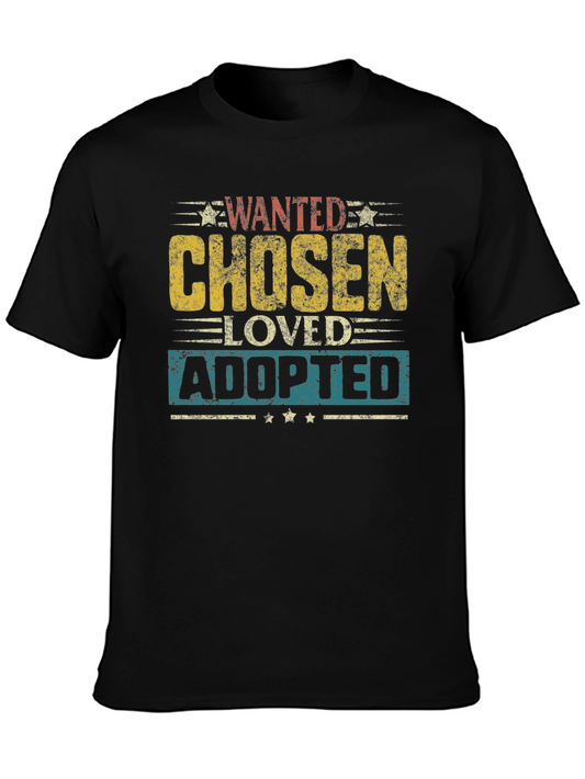Wanted Chosen Loved Adopted Graphic Tee