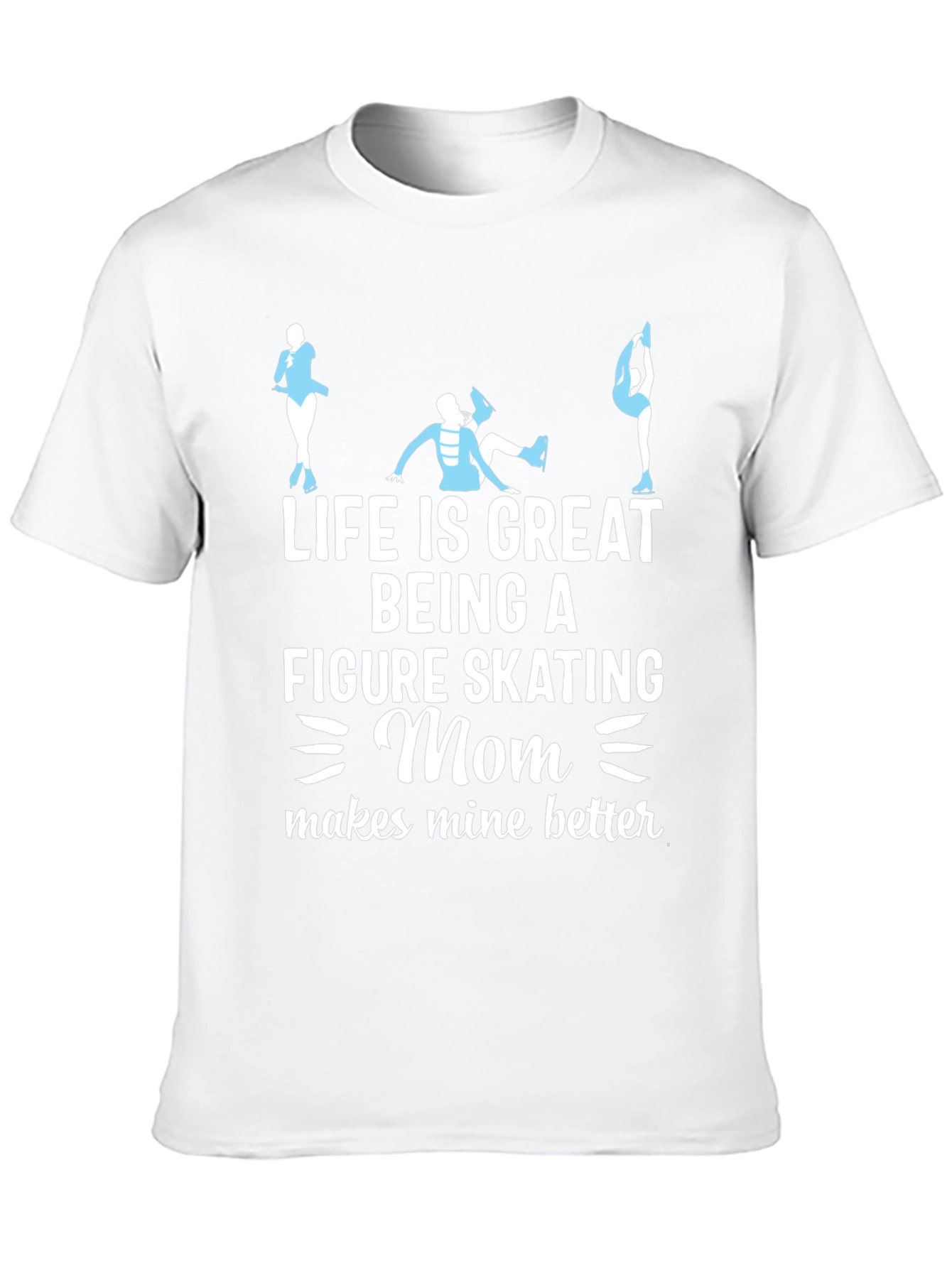 Figure Skating Mom T-Shirt - Ice Skating Tee
